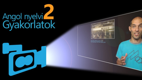 Angol nyelvi gyakorlatok 2.